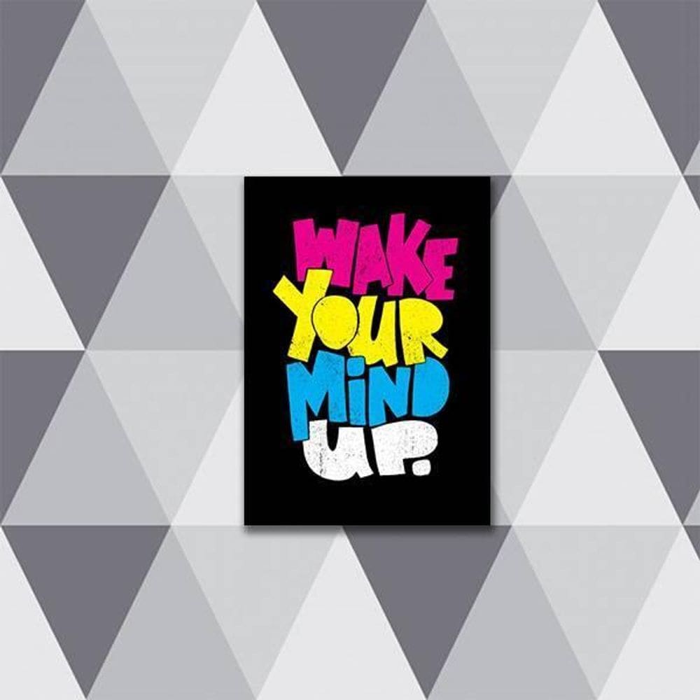 Quadro Make Your Mind Up 33X24Cm - Com Vidro Moldura Preta