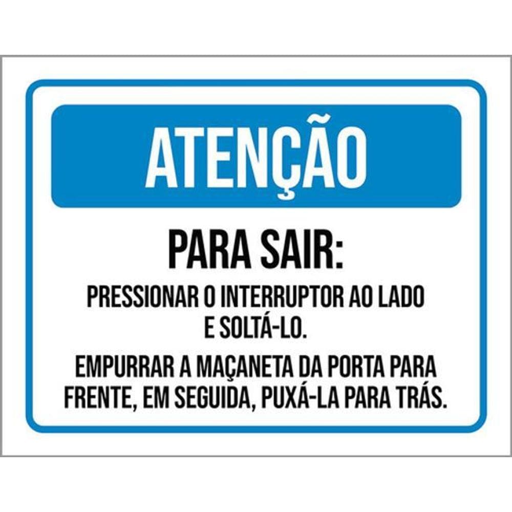 Kit 3 Placas Atenção Sair Pressionar Interruptor Maçaneta