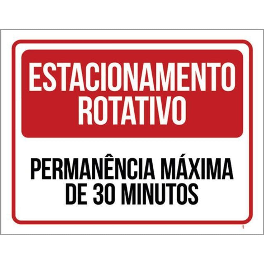 Kit 3 Placas Estacionamento Rotativo Permanência 30 Minutos