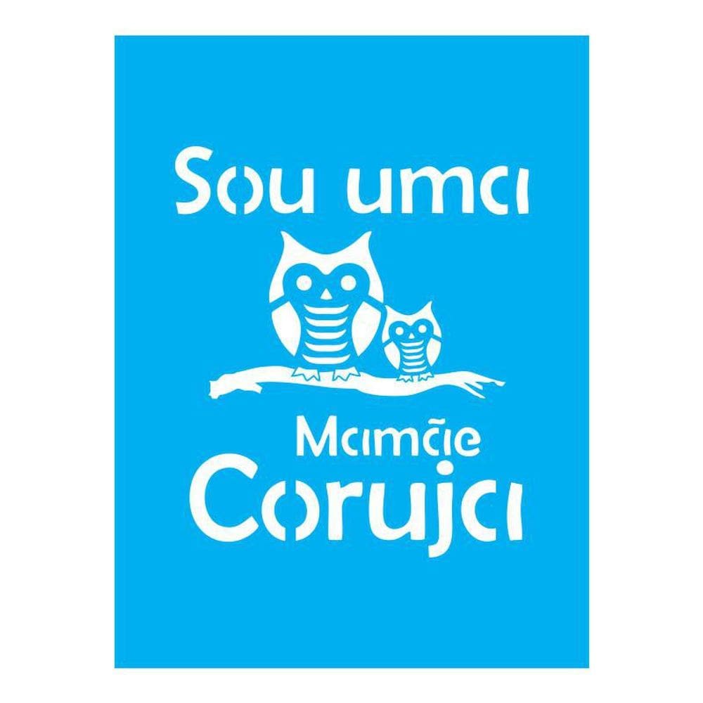 Stencil Tamako Mãe Coruja - 15X20Cm - Ref A2270