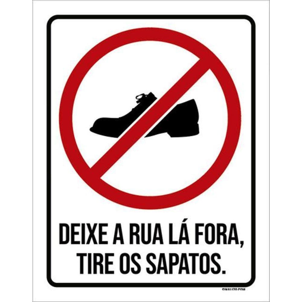 Kit 5 Placas Sinalização - Deixei Rua Lá Fora Sapatos Ícone