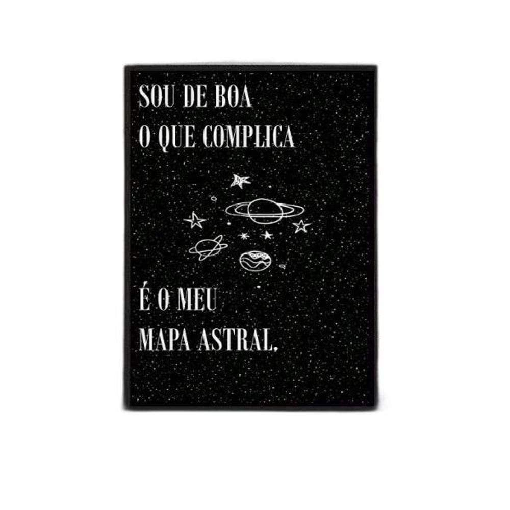 Quadro A Culpa É Do Meu Mapa Astral 45X34Cm Com Vidro Preta