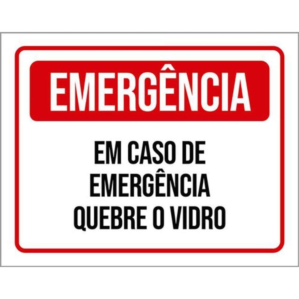 Kit 10 Placas Emergência Quebre O Vidro 36X46