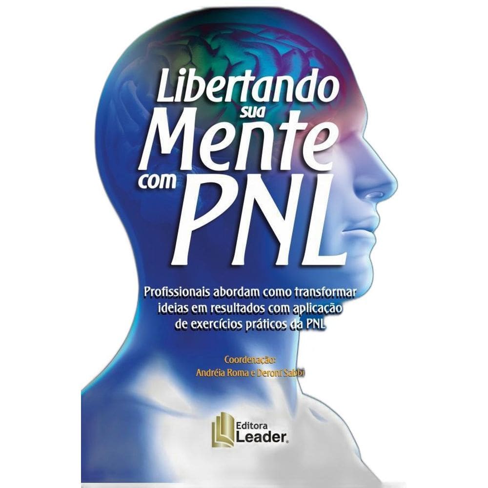 Livro Libertando Sua Mente Com Pnl