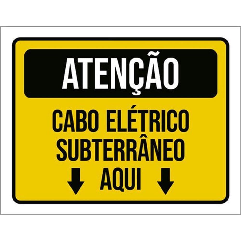 Kit 5 Placas Atenção Cabo Elétrico Subterrâneo Aqui Seta