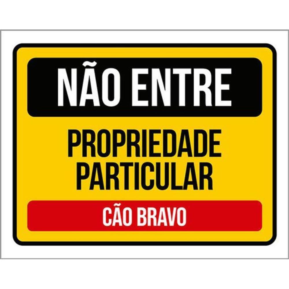 Kit 3 Placas Não Entre Cão Bravo Particular 36X46