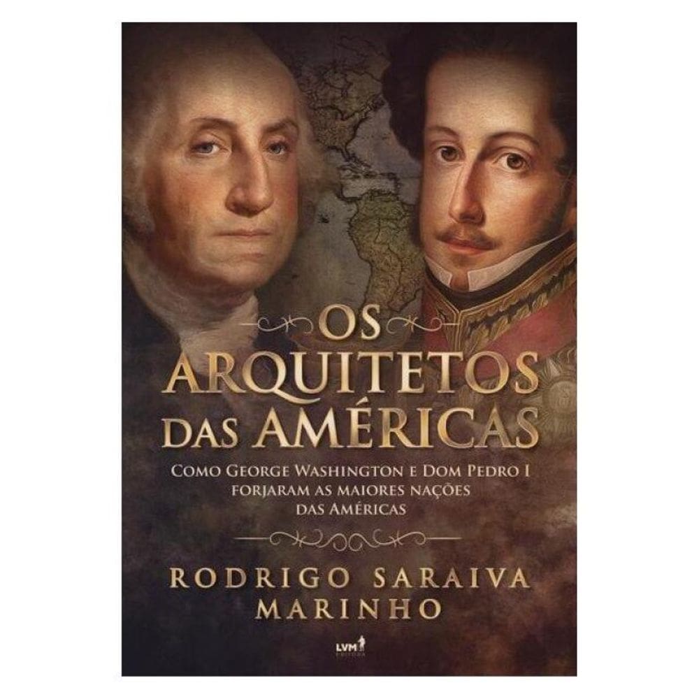 Os Arquitetos Das Ame´Ricas