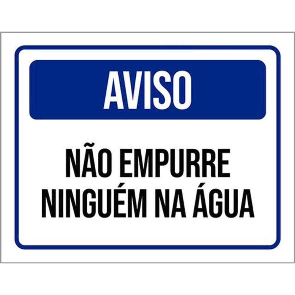 Kit 10 Placas Aviso Não Empurre Ninguém Na Água 36X46
