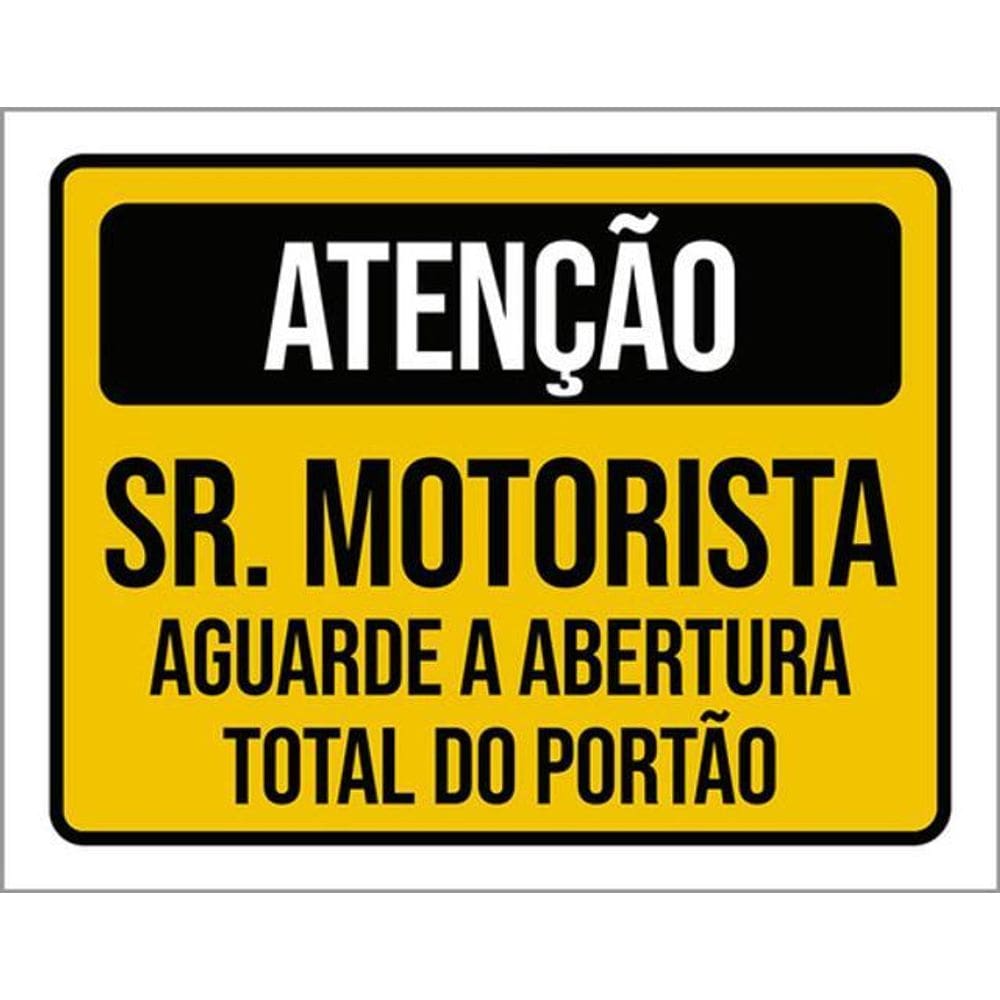 Kit 5 Placas Motorista Abertura Total Portão 36X46