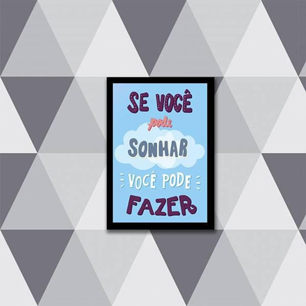 Quadro Se Você Pode Sonhar, Você Pode Fazer 24X18Cm