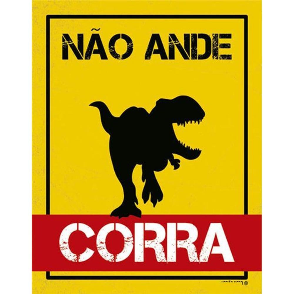 Kit 3 Placas Não Ande Corra Dinossauro