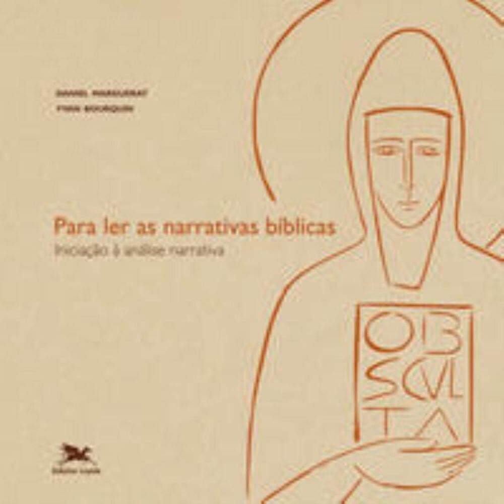 Para Ler As Narrativas Bíblicas - Iniciação À Análise Narrativa