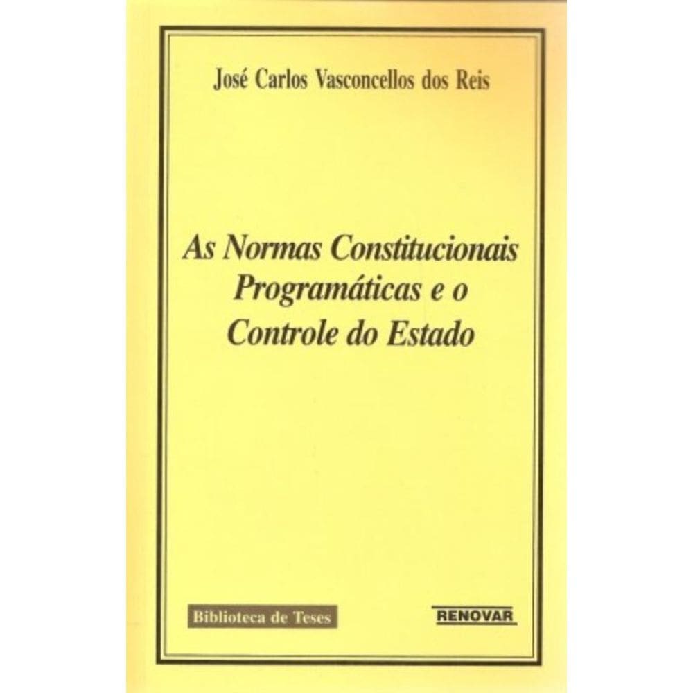 As Normas Constitucionais Programáticas e o Controle do Estado