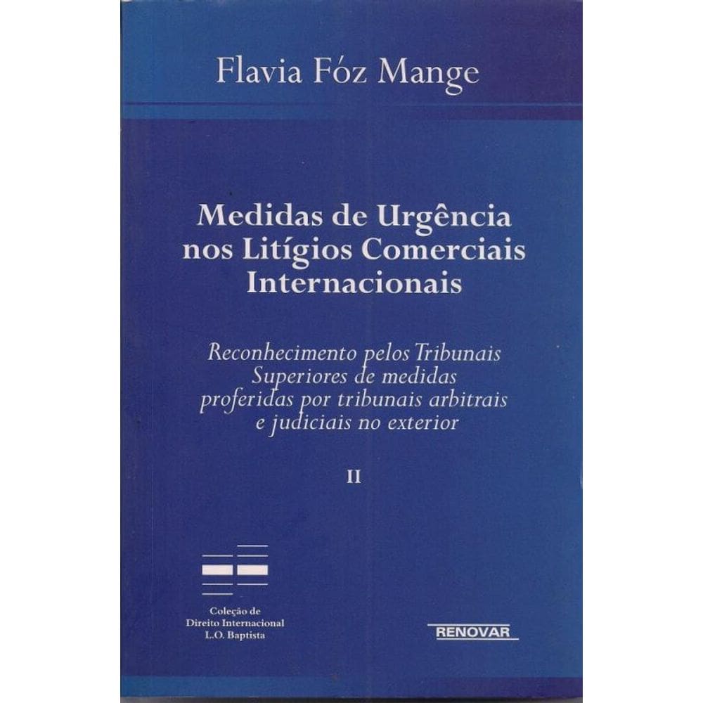 Medidas de urgência nos litígios comerciais internacionais
