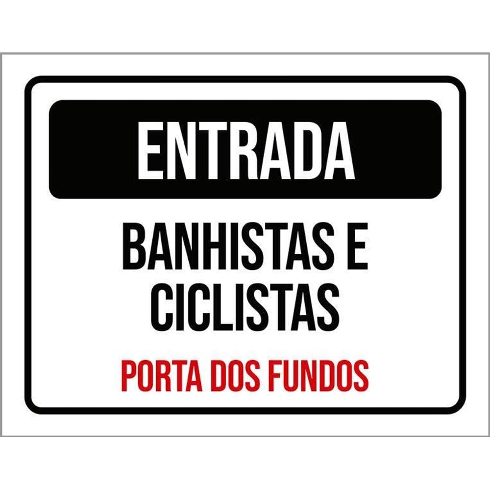 Placa Entrada Banhista Ciclistas Porta Fundos 36X46