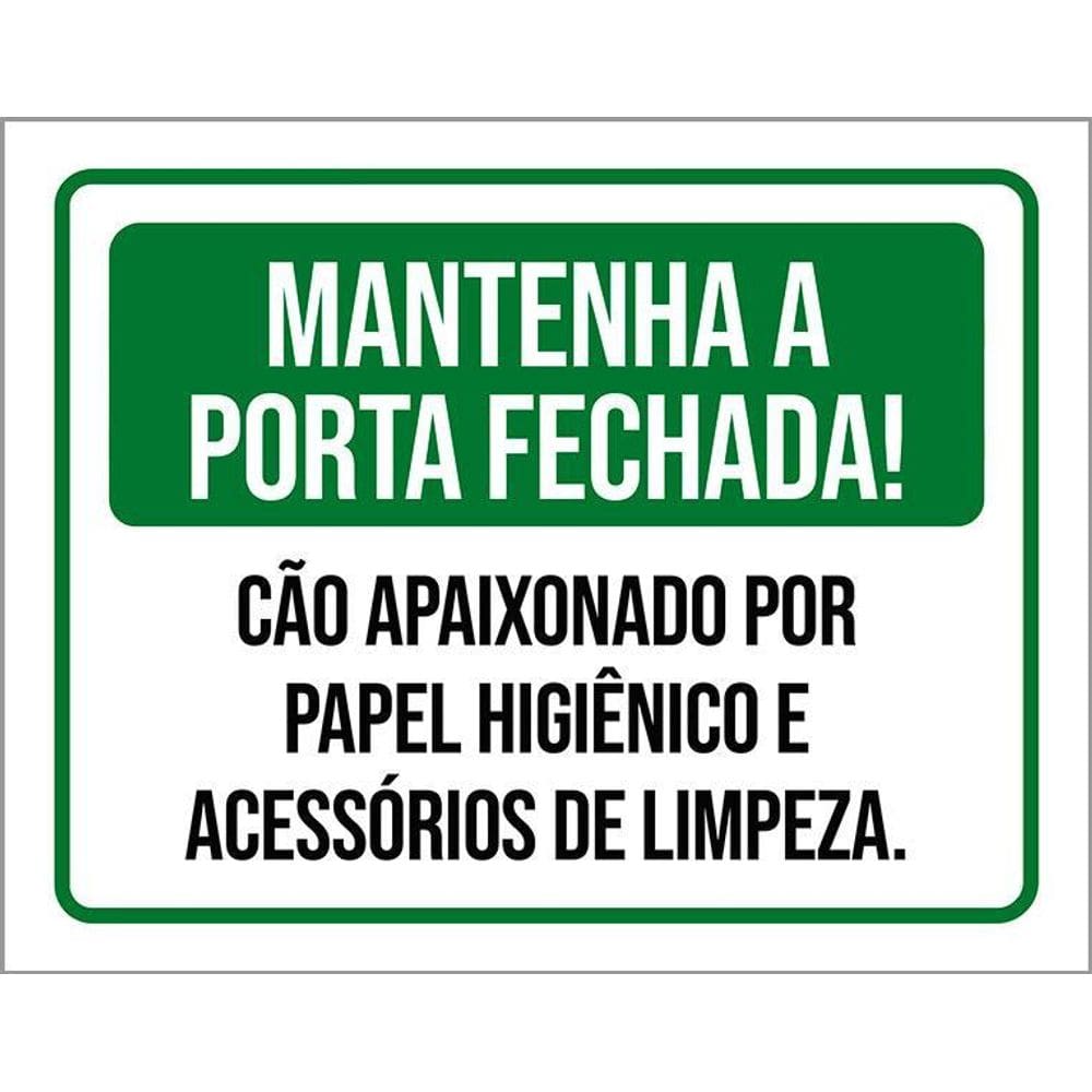 Placa Mantenha Portas Fechada Cão Papel Higienico 36X46