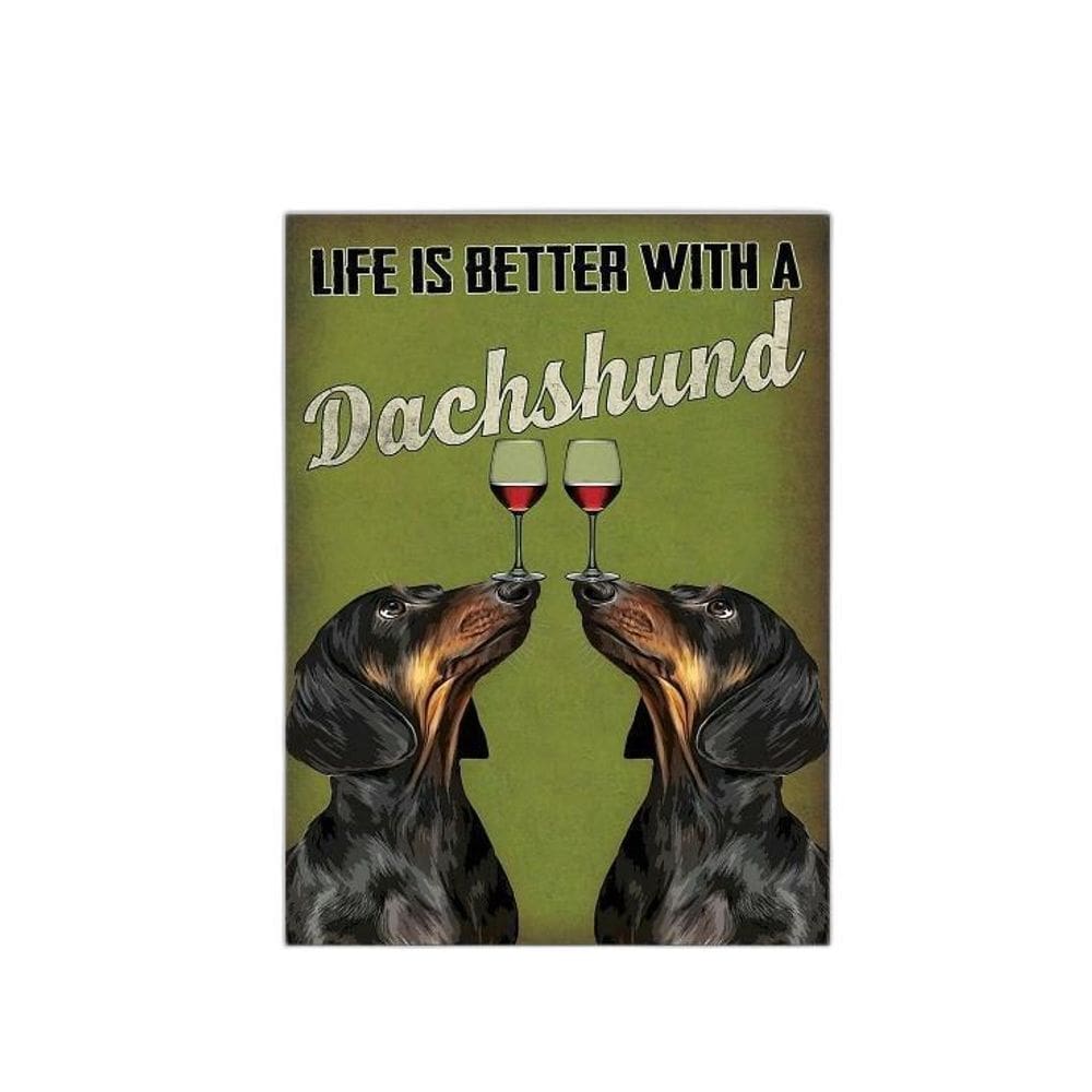 Quadro Life Is Better With A Dachshund 45X34Cm