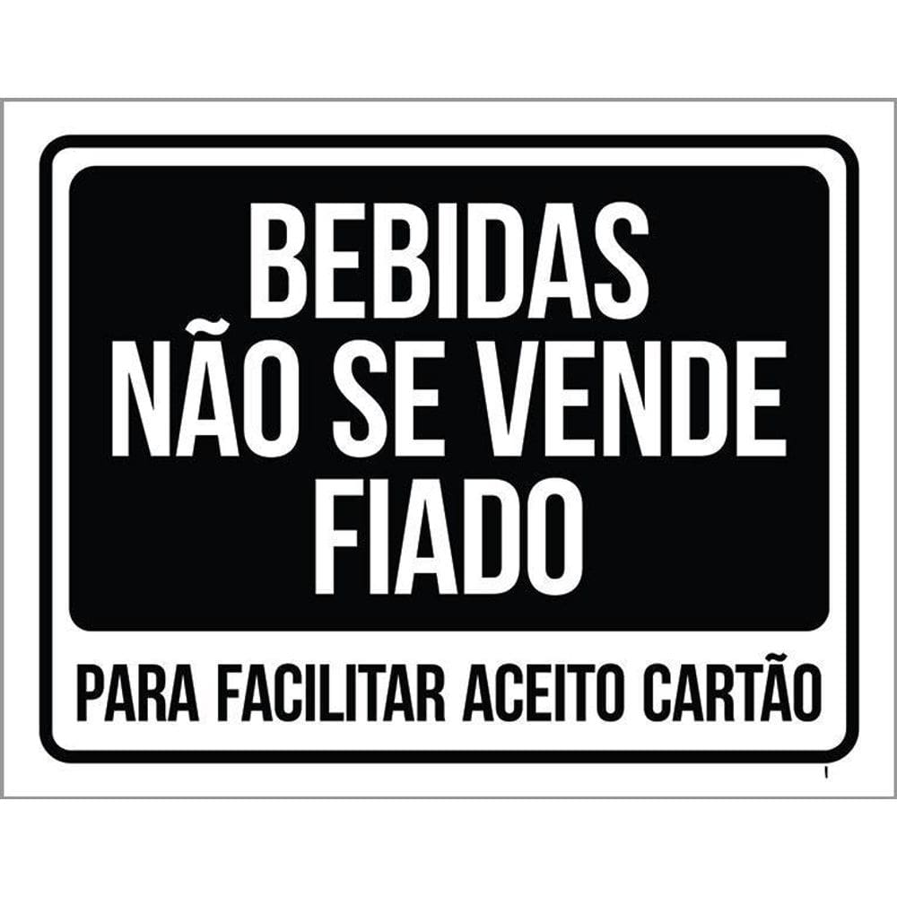 Placa Bebidas Não Se Vende Fiado 36X46