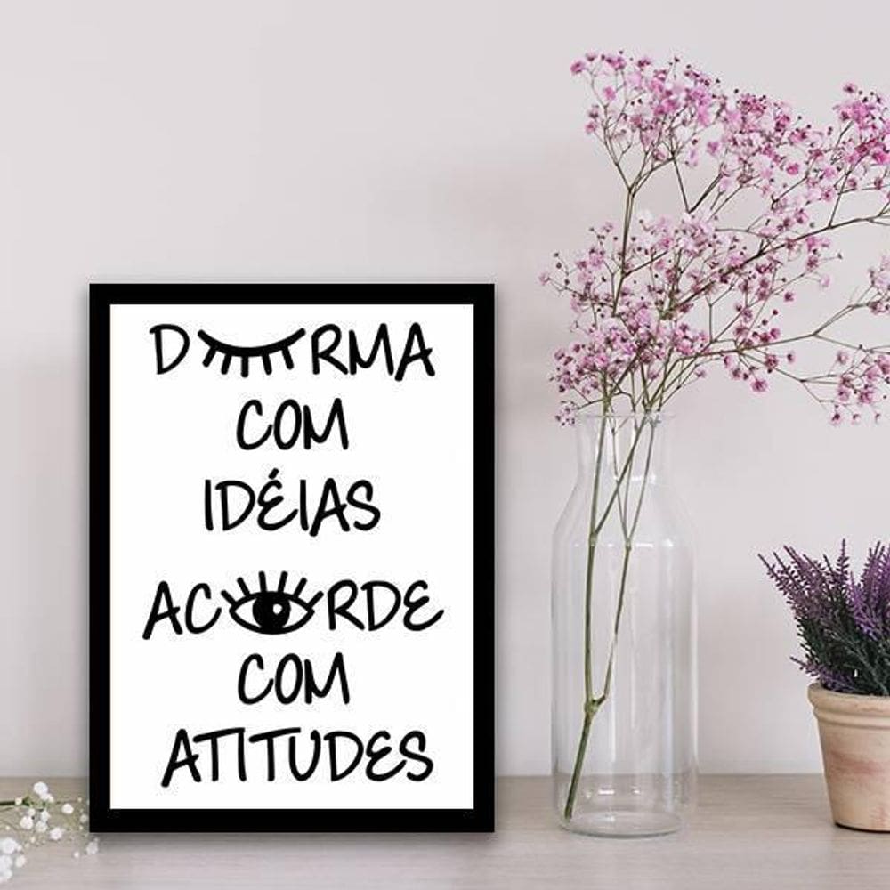 Quadro Decorativo Durma Com Ideias Acorde Com Atitudes 45x34