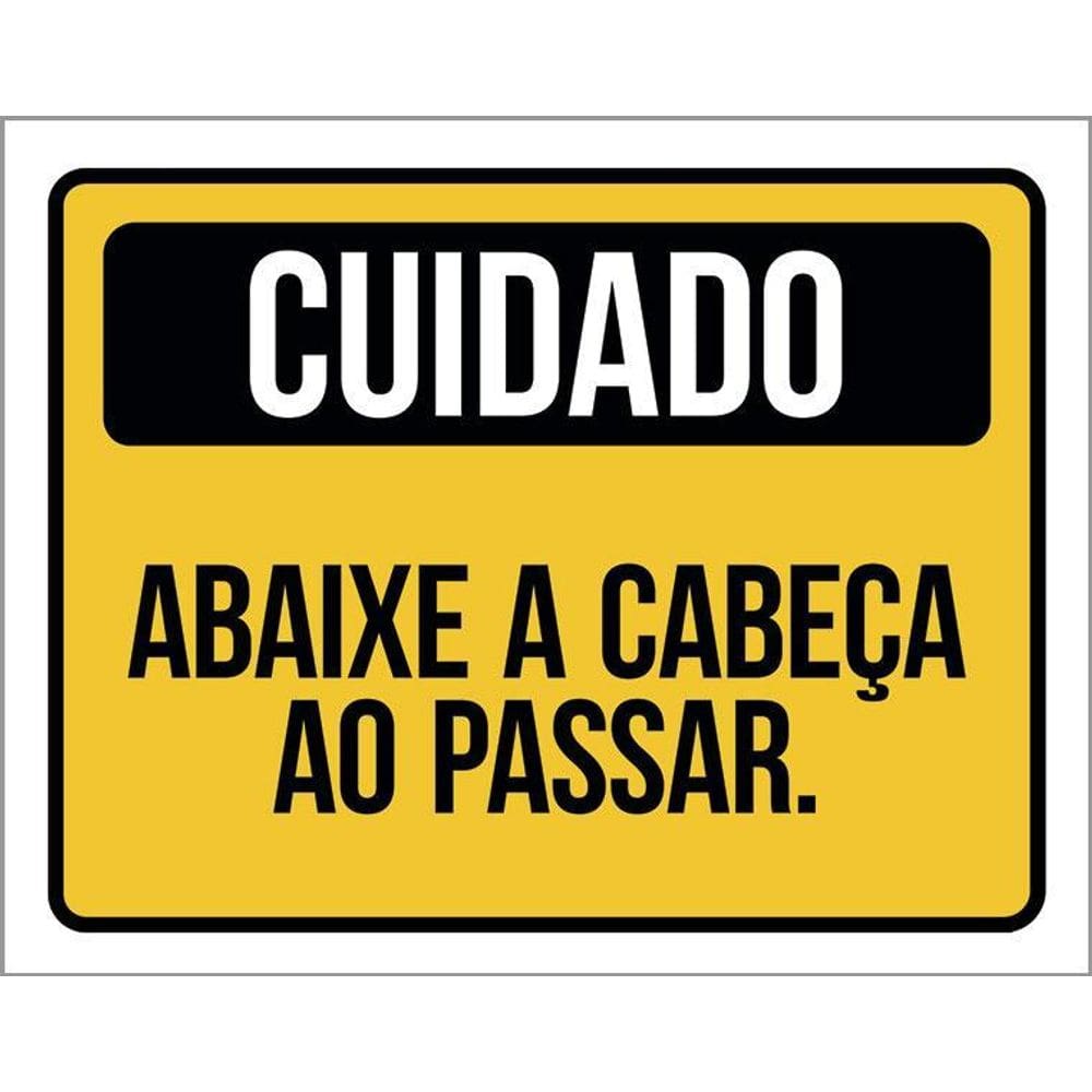 Placa Cuidado Abaixe A Cabeça Ao Passar 36X46