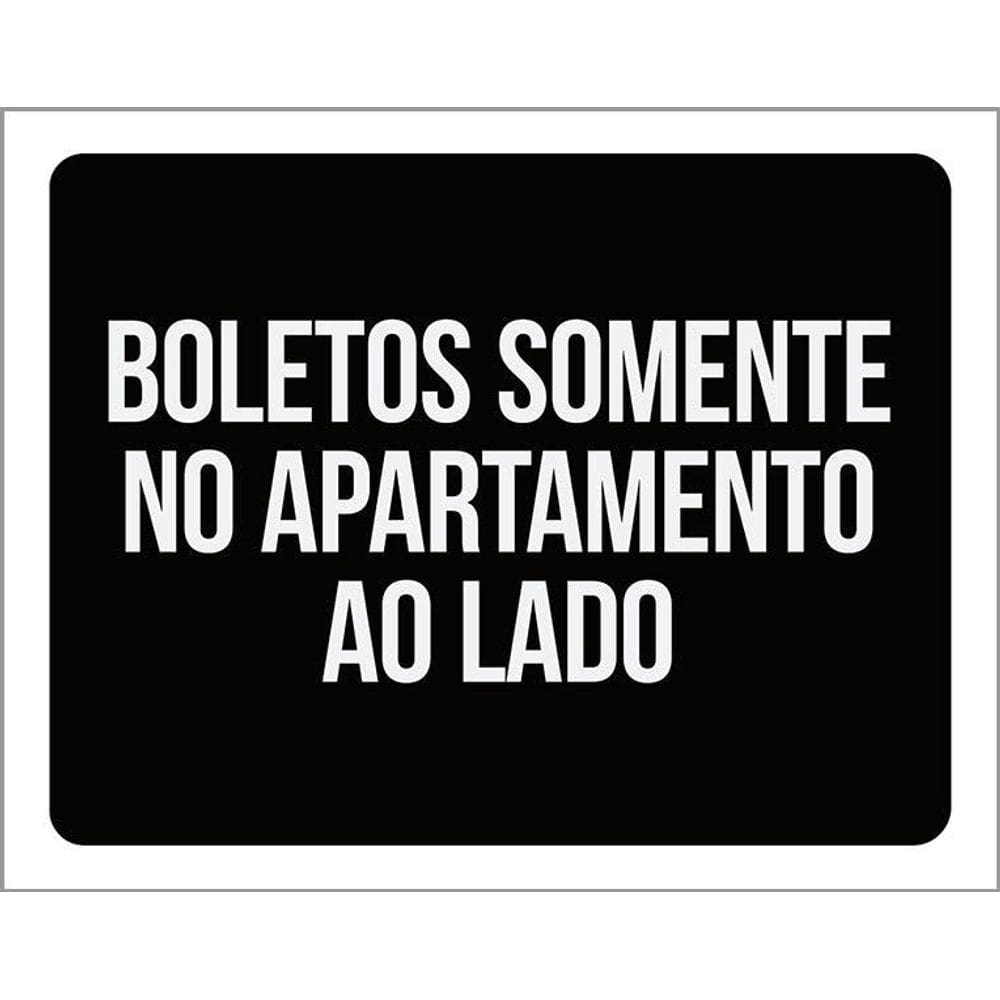Kit 3 Placas Decorativa Boletos Somente Apartamento Ao Lado