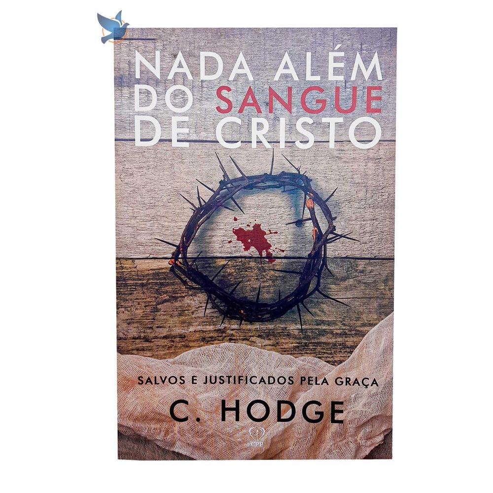 Nada Além Sangue Cristo - Spurgeon - 112 Páginas