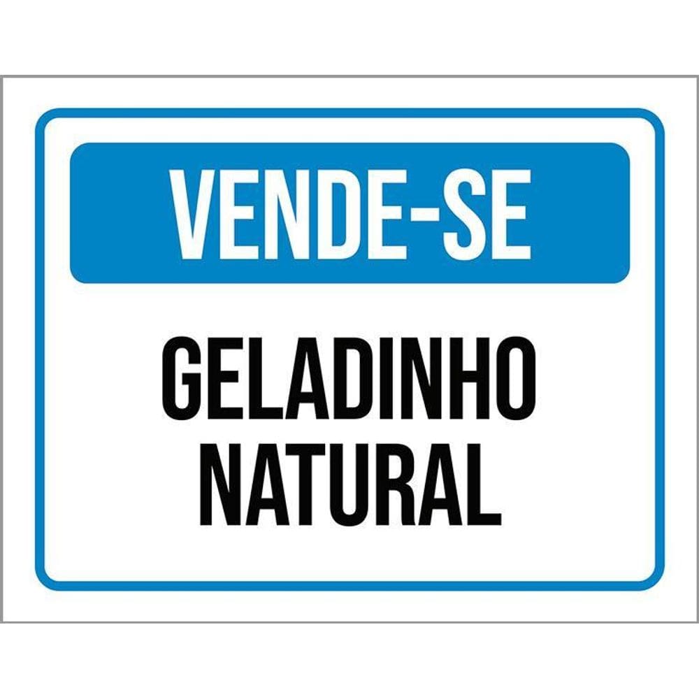 Placa Sinalização Vende-Se Geladinho Natural 36X46