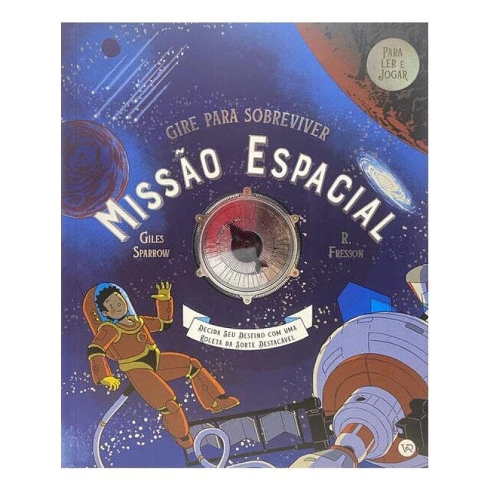 Gire Para Sobreviver - Missão Espacial - Vol. 3