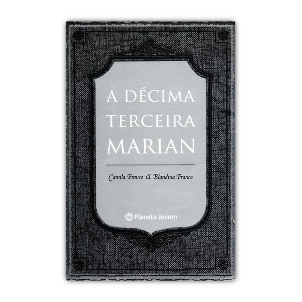 Décima Terceira Marian - Editora Planeta Jovem