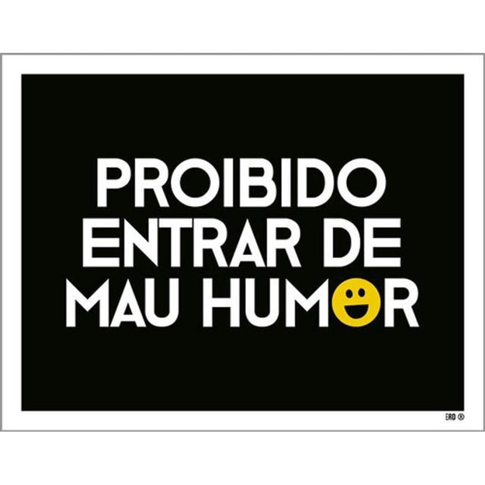 Kit 3 Placas Proibido Entrar Mau Humor 36X46