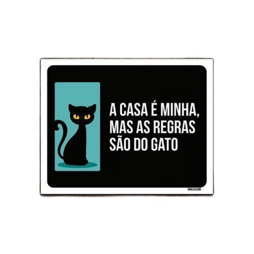 Kit 3 Placas Casa Minha Mas Regras São Do Gato