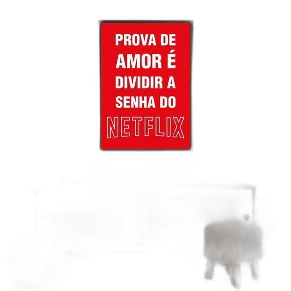 Quadro Prova De Amor - Senha Do Netflix 33X24Cm - Com Vidro