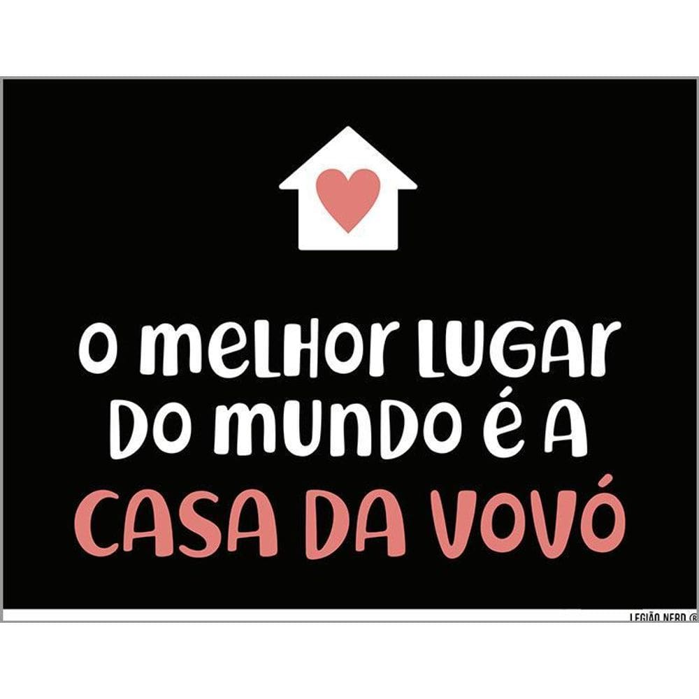 Placa Decorativa - Melhor Lugar Mundo Casa Da Vovó 36X46