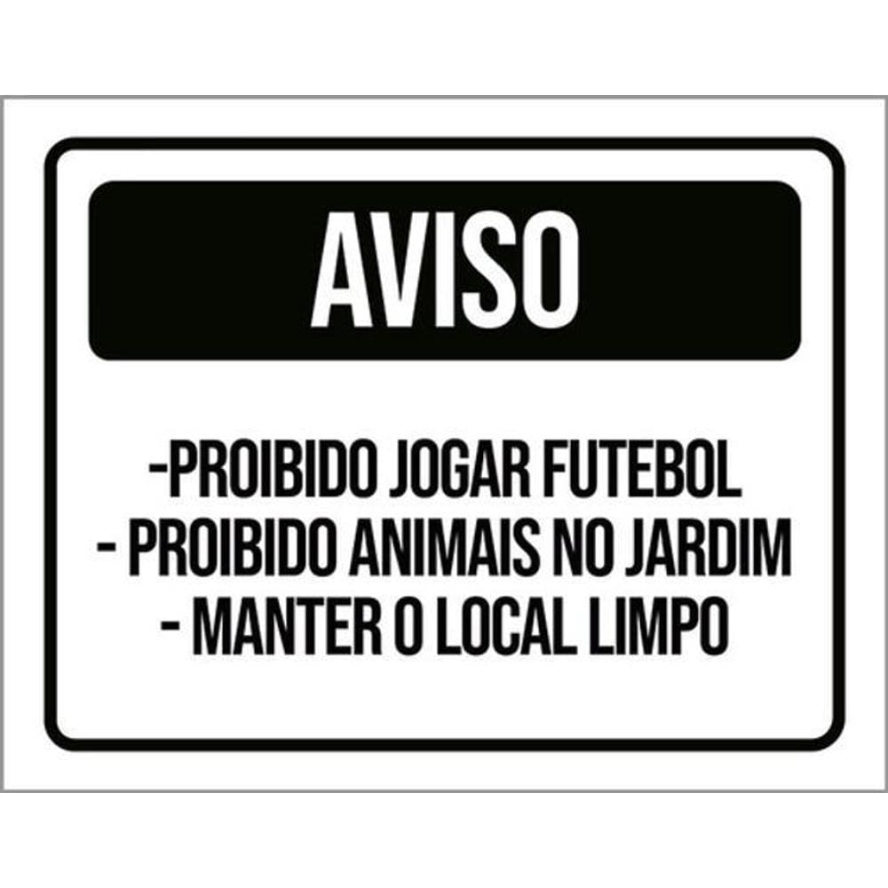 Kit 3 Placas Proibido Jogar Futebol Animais Jardim Limpo