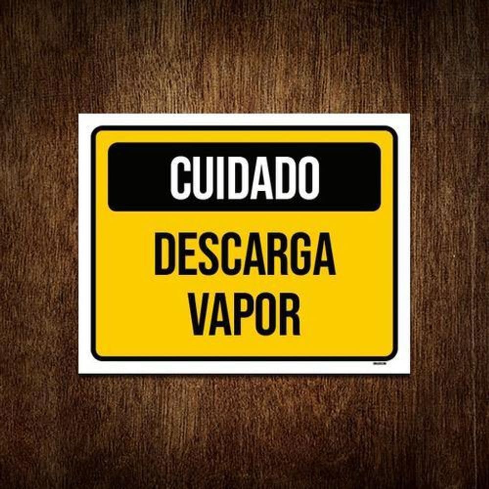 Placa De Sinalização Cuidado Descarga Vapor 36X46