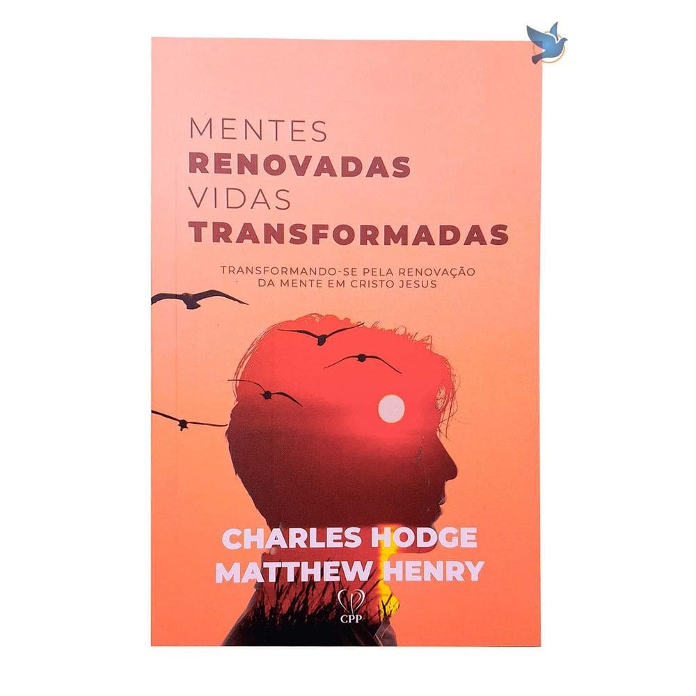 Livro Mentes Renovadas, Vidas Transformadas Hodge / Henry