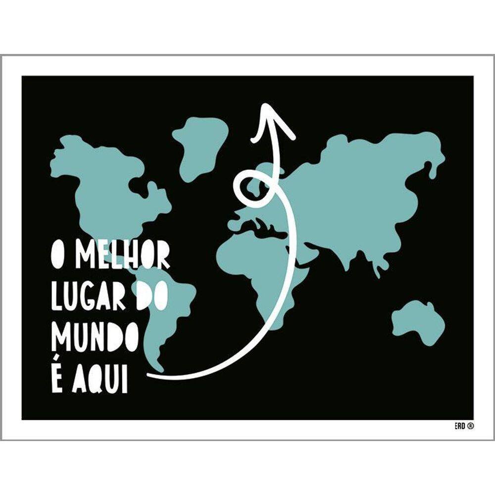 Placa Decorativa - O Melhor Lugar Do Mundo Aqui 36X46