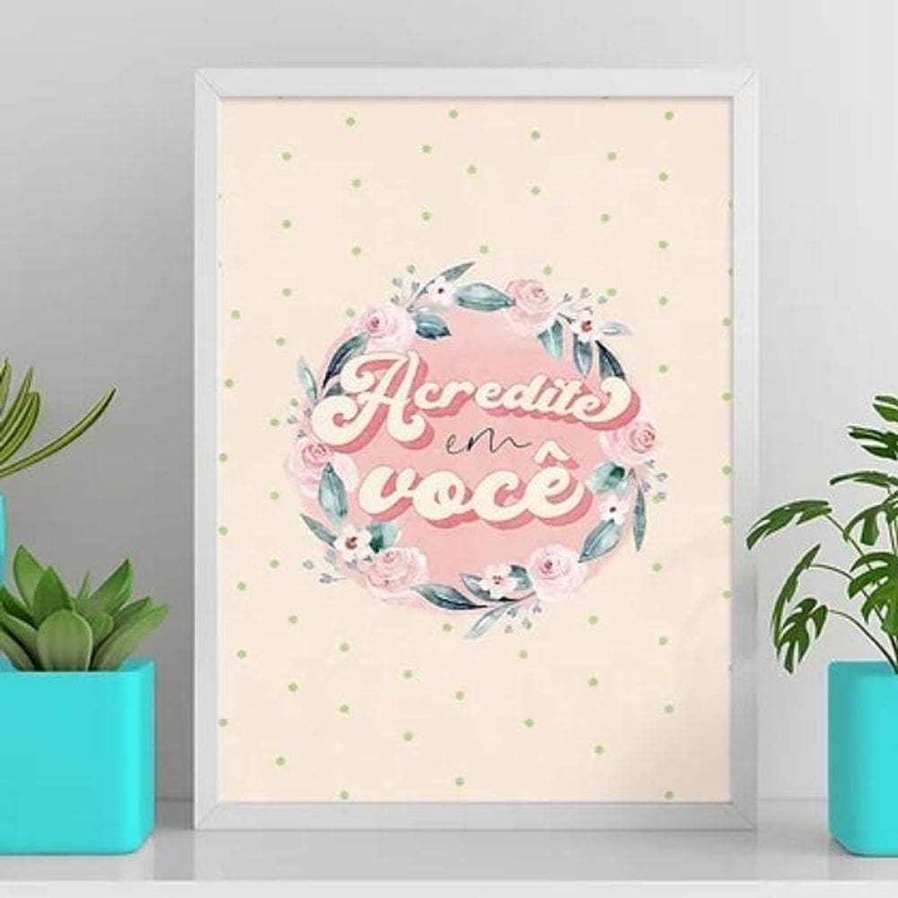 Quadro Frase Acredite Em Você 33X24Cm Branca