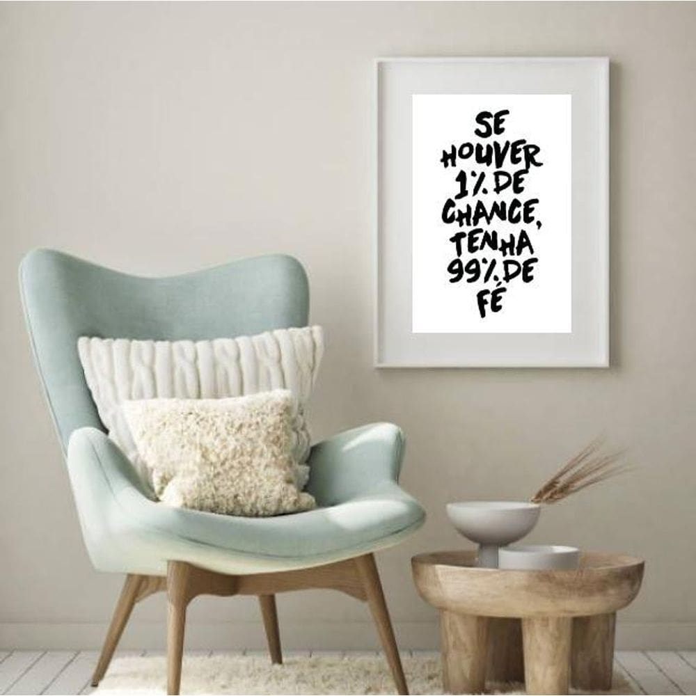 Quadro Tenha 99% De Fé - 60X48Cm