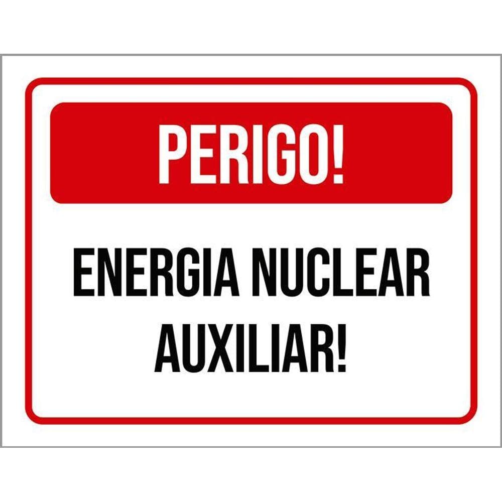 Placa Sinalização - Perigo Energia Nuclear Auxiliar 36X46