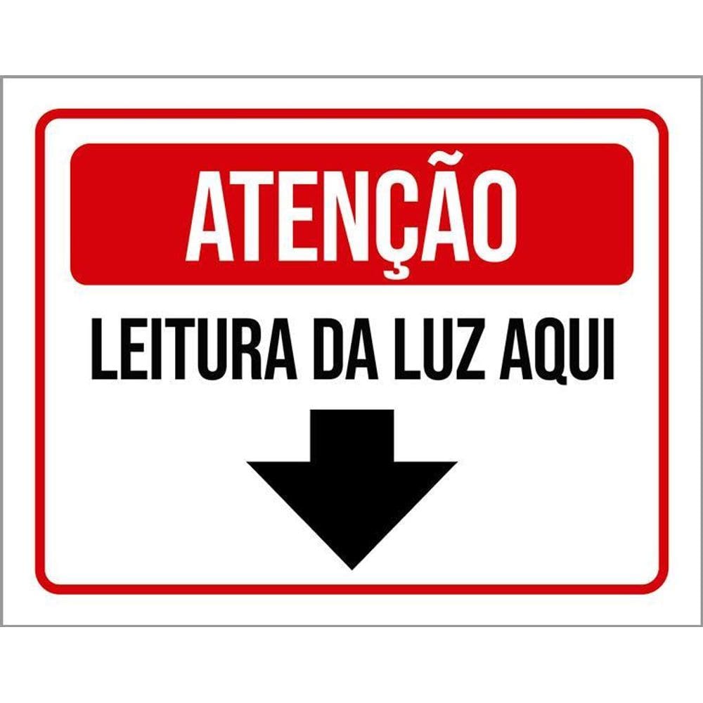 Placa Sinalização - Atenção Leitura Da Luz Aqui 36X46