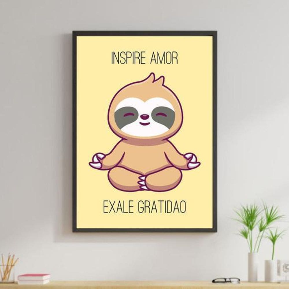 Quadro Decorativo Inspire Amor Exale Gratidão Preguiça