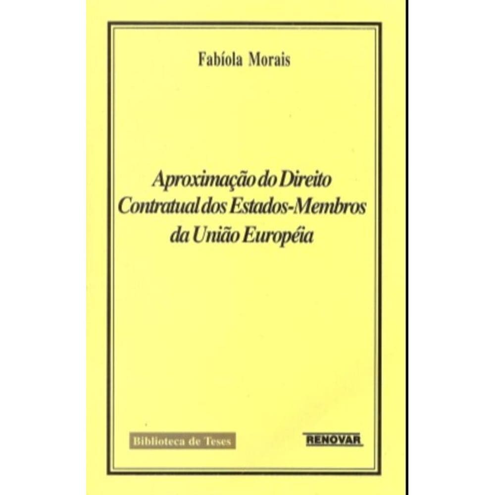 Aproximação do direito contratual dos Estados-membros da União Européia