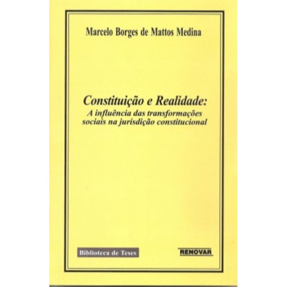 Constituição e Realidade: A Influência Das Transformações Sociais Na Jurisdição Constitucional