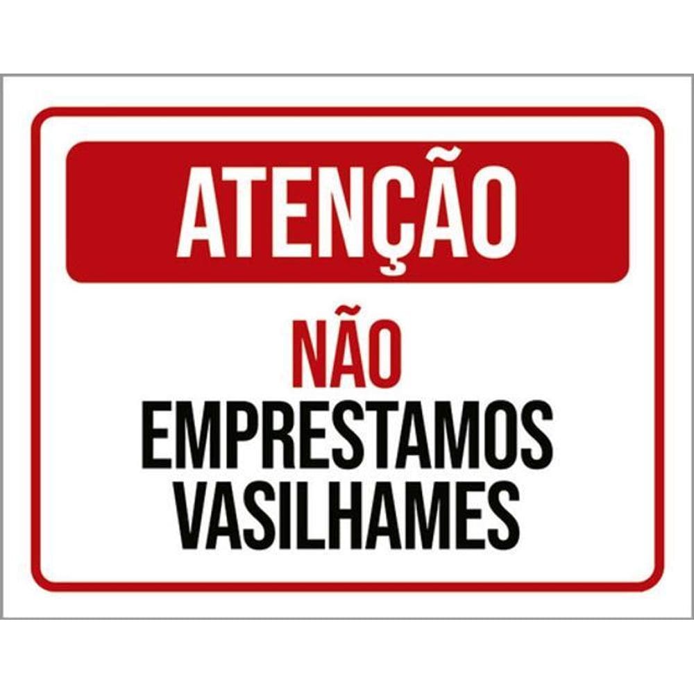 Kit 3 Placas Atenção Não Emprestamos Vasilhames