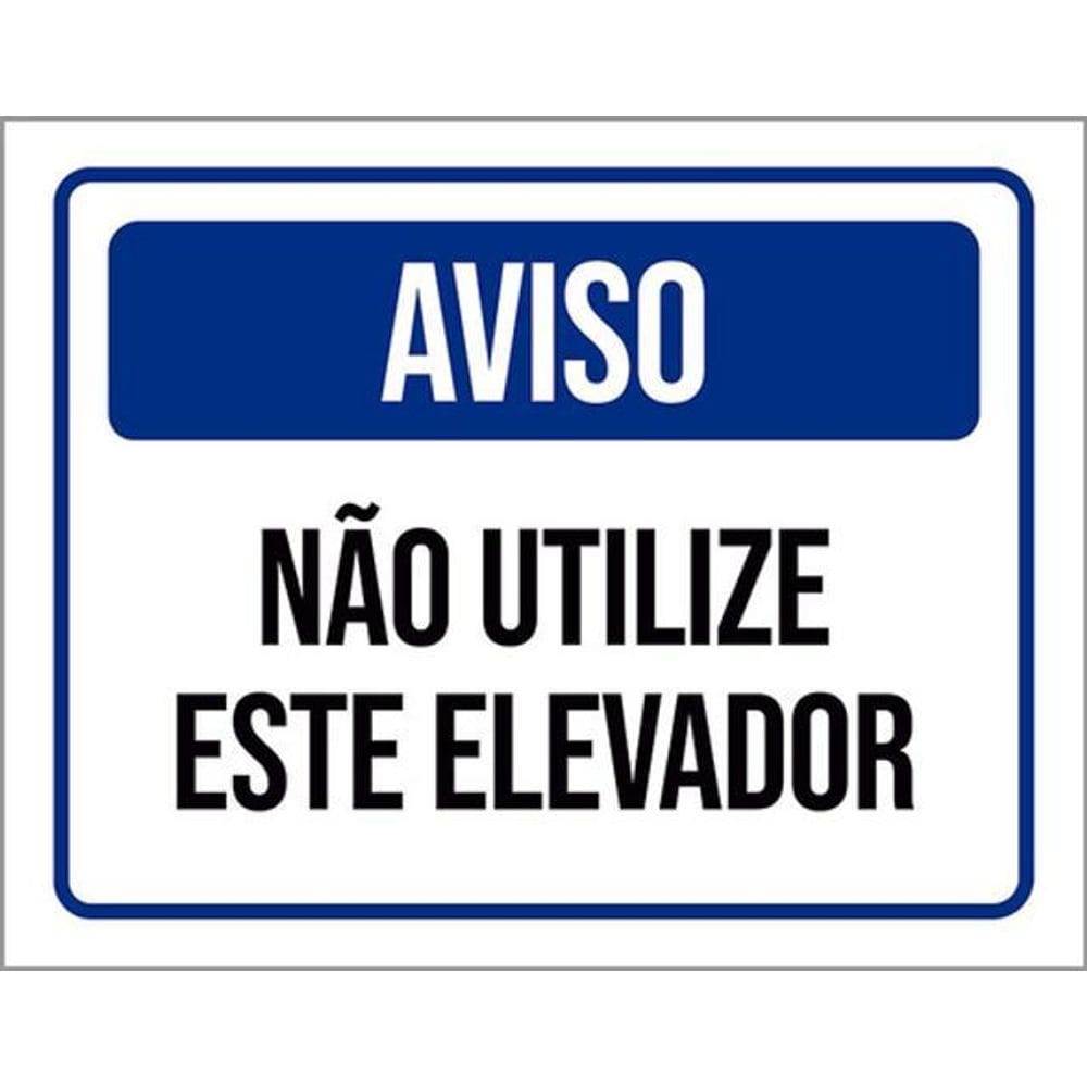 Kit 5 Placas Aviso Não Utilize Este Elevador 36X46