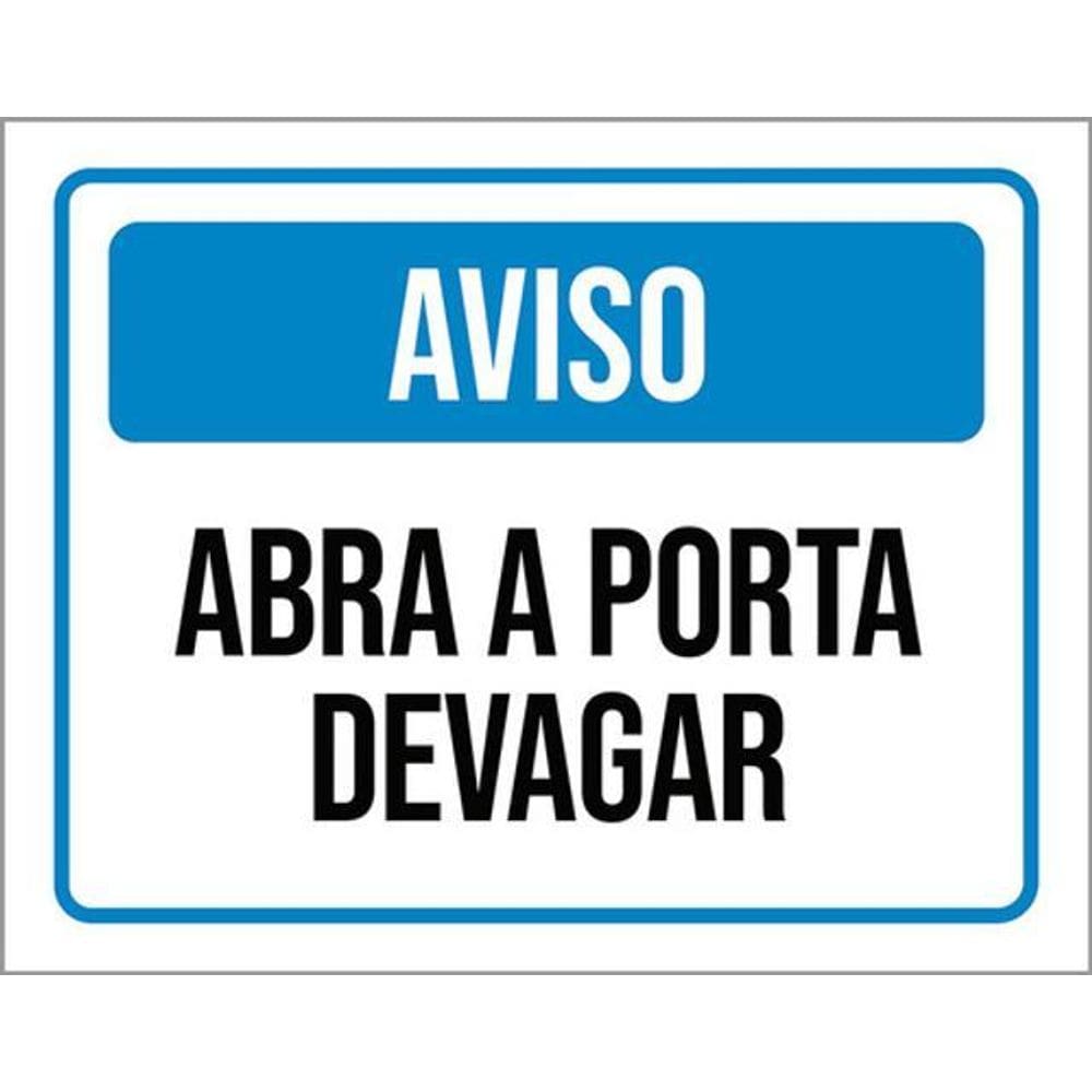 Kit 5 Placas De Sinalização - Aviso Abra A Porta Devagar