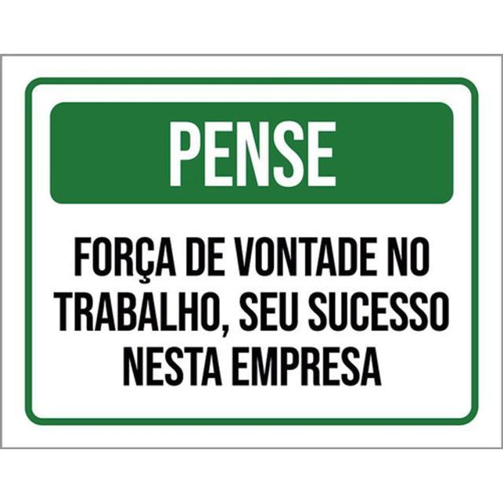 Kit 10 Placa Pense Força Vonta Trabalho Sucesso Empresa36X46