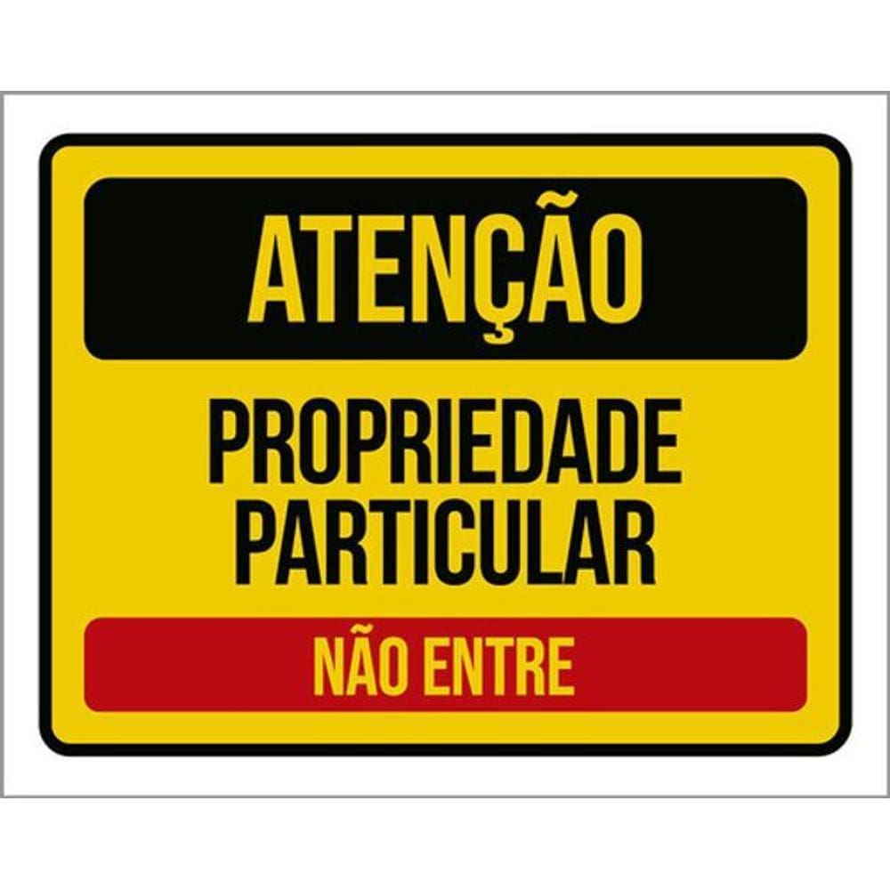 Kit 3 Placas Atenção Propriedade Particular Não Entre 36X46