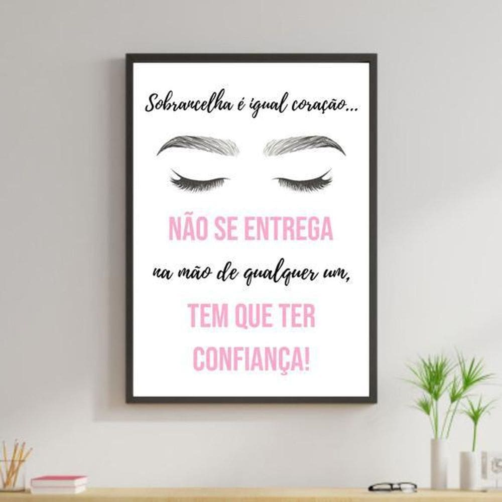 Quadro Decorativo Sobrancelha É Igual Coração Salão 34X23Cm
